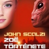 John Scalzi: Zoë története