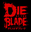Kickstarterre tart a Die by the Blade