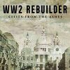 WW2 Rebuilder teszt – Második világháború okozta károk a képernyőkön