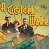 A Golden Wake