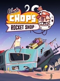 Uncle Chop’s Rocket Shop